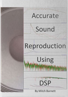 Accurate Sound Reproduction Using DSP Book by Mitch Barnett